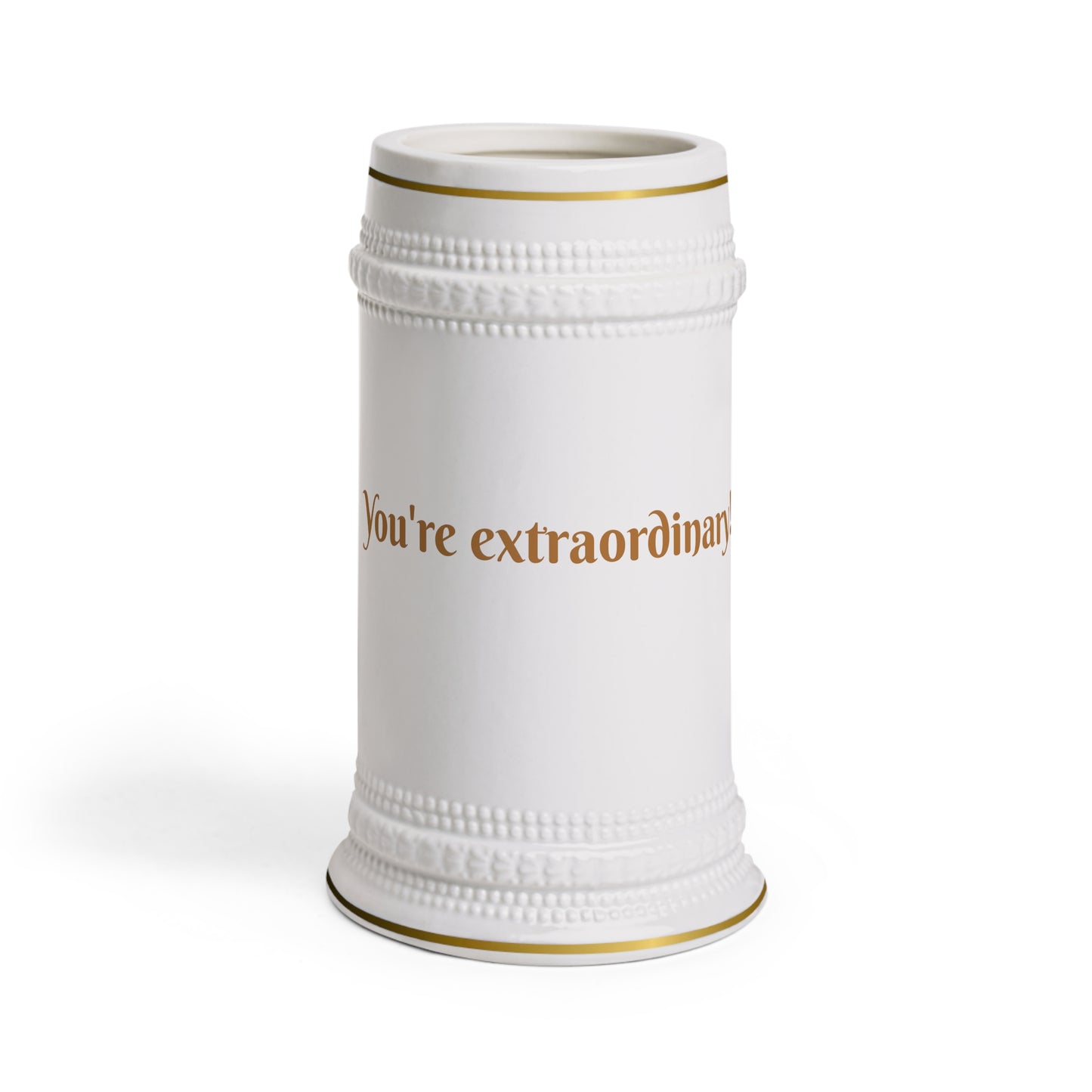 You're extraordinary mug