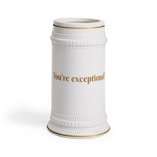You're exceptional mug